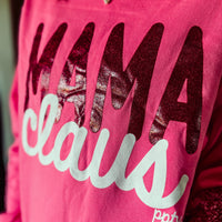 NEON PINK Mama Claus Sweatshirt